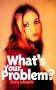 What's Your Problem? (Livewire S.)