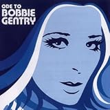 Review Bobbie Gentry  / Ode to Bobbie Gentry: the Capitol Years
