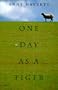 One Day as a Tiger: A Novel