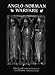 Anglo-Norman Warfare: Studies in Late Anglo-Saxon and Anglo-Norman Military Organization and Warfare