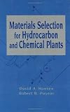 Review CRC  / Materials Selection for Hydrocarbon and Chemical Plants