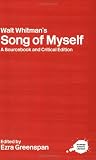 Song of Myself: A Sourcebook and Critical Edition (Routledge Guides to Literature)