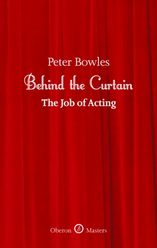 Behind the Curtain: The Job of Acting (Oberon Masters Series)
