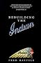 Rebuilding The Indian