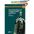 The Archaeology of Mediterranean Prehistory (Blackwell Studies in Global Archaeology) by Emma Blake and A. Bernard Knapp