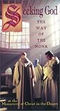 Seeking God: The Way of the Monk