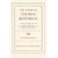 The Papers of Thomas Jefferson: Volume 29: 1 March 1796 to 31 December 1797. by Thomas Jefferson and Barbara B. Oberg