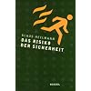 Das Risiko der Sicherheit