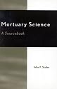 Mortuary Science: A Sourcebook