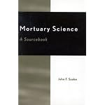 Mortuary Science: A Sourcebook book cover