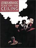 Flies On the Ceiling (Love & Rockets, 9)