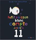 Petit poisson blanc compte jusqu à 11