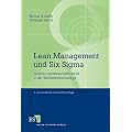 Lean Management und Six Sigma: Qualit�t und Wirtschaftlichkeit in der Wettbewerbsstrategie