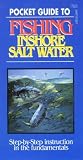 Pocket Guide to Fishing Inshore Salt Water (Pocket Guide to Fishing Series)