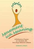 Movement With Meaning: A Multisensory Program for Individuals With Early-stage Alzheimer's Disease