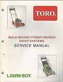 Printed2001 TORO & LAWN-BOY WALK BEHIND MOWER DRIVE SYSTEMS SERVICE MANUAL(101)