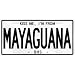 NEW  KISS ME , I AM FROM MAYAGUANA  BAHAMAS LICENSE PLATE SIGN CITY