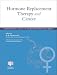 Book Hormone Replacement Therapy and Cancer: The Current Status of Research and Practice