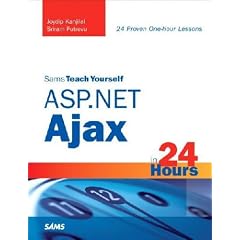 Sams Teach Yourself ASP.NET Ajax in 24 Hours