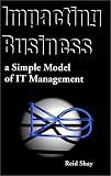Impacting Business: A Simple Model of IT Management