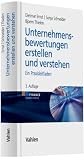 Unternehmensbewertungen erstellen und verstehen: Ein Praxisleitfaden