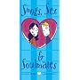 Snogs, Sex and Soulmates (Girls Own)