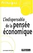 L'indispensable de la pens�e �conomique
