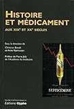 Histoire et médicament : Aux XIXe et XXe siècles