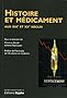 Histoire et m�dicament : Aux XIXe et XXe si�cles