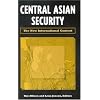 Central Asian Security: The New International Context