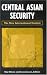 Book Central Asian Security: The New International Context