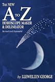The New A to Z Horoscope Maker and Delineator 417KQGZ9WZL. SL160 The New A to Z Horoscope Maker and Delineator