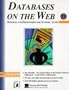 Databases on the Web: Designing and Programming for Network Access