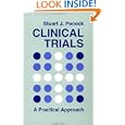 Clinical Trials: A Practical Approach by Stuart J. Pocock