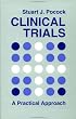 Clinical Trials: A Practical Approach