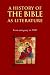 A History of the Bible as Literature: From Antiquity to 1700 v. 1 (History of the Bible as Literature): From Antiquity to 1700 v. 1 (A History of the Bible as Literature)