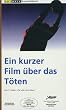 Ein kurzer Film �ber das T�ten [VHS]