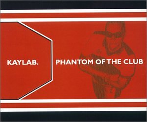 Kaylab - Phantom of the Club - Zortam Music