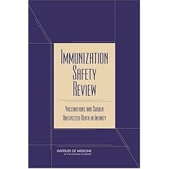 Immunization Safety Review: Vaccinations and Sudden Unexpected Death in Infancy by Immunization Safety Review Committee, Kathleen Stratton, Donna A. Almario and Theresa M. Wizemann