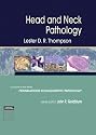 Head and Neck Pathology: A Volume in Foundations in Diagnostic Pathology Series
