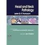 Head and Neck Pathology: A Volume in Foundations in Diagnostic Pathology Series