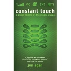 Constant Touch: A Brief History of the Mobile Phone