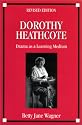 Dorothy Heathcote: Drama as a Learning Medium
