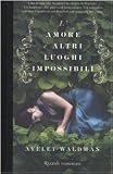 L'amore e altri luoghi impossibili
