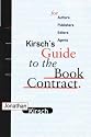 Kirsch's Guide to the Book Contract: For Authors, Publishers, Editors and Agents