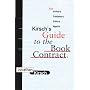 Kirsch's Guide to the Book Contract: For Authors, Publishers, Editors and Agents