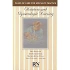 Obstetric and Gynecological Nursing (Care Plans Series) by Meg Gulanick