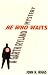 He Who Waits: A Garth Ryland Mystery (A Garth Ryland mystery)