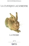 La clinique lacanienne, N� 9 : La phobie