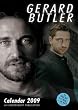 Gerard Butler 2009 Wall Calendar